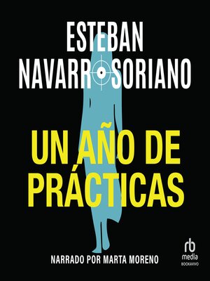 cover image of Un año de prácticas (A Year of Practice)